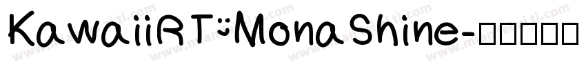KawaiiRT MonaShine字体转换